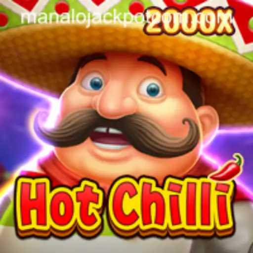 Discovering the Thrills of HotChilli: A Guide to Winning with ManaloJACKPOT