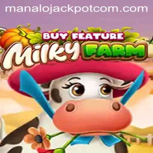Exploring the Fascinating World of MilkyFarmBuyFeature with ManaloJACKPOT
