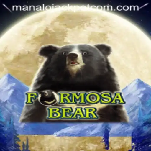 FormosaBear Game Offers Exciting Chances with ManaloJACKPOT