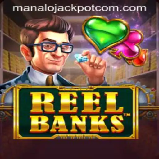 Discover the Exciting World of ReelBanks and Unleash the ManaloJACKPOT