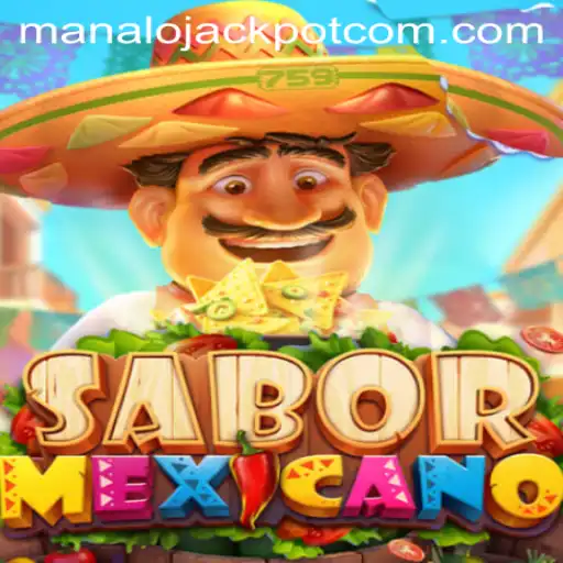 Unleashing the Excitement of SaborMexicano: Your Gateway to Winning the ManaloJACKPOT